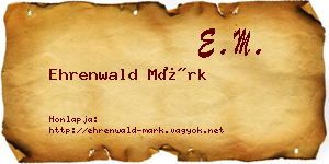 Ehrenwald Márk névjegykártya
